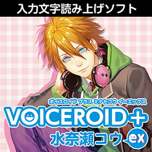 �������AHS VOICEROID+ ���ސ��R�E EX(�I�����C���[�i)(2���Ԉȓ��ɔ[�i) �\�t�g�E�F�A����