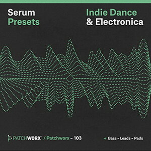 LOOPMASTERS INDIE DANCE & ELECTRONICA - SERUM PRESETS(�I�����C���[�i)(2���Ԉȓ��ɔ[�i) �v���O�C���\�t�g