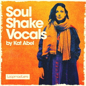 LOOPMASTERS KAT ABEL - SOUL SHAKE VOCALS(IC[i)(2Ԉȓɔ[i) vOC\tg