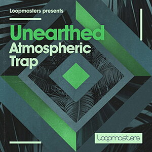 LOOPMASTERS UNEARTHED - ATMOSPHERIC TRAP(�I�����C���[�i)(2���Ԉȓ��ɔ[�i) �v���O�C���\�t�g
