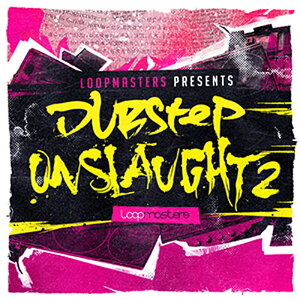 LOOPMASTERS DUBSTEP ONSLAUGHT VOL.2(IC[i)(2Ԉȓɔ[i) vOC\tg