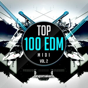 SINGOMAKERS TOP 100 EDM MIDI VOL. 2(�I�����C���[�i)(2���Ԉȓ��ɔ[�i) �v���O�C���\�t�g