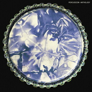 TOUCH LOOPS PERCUSSION ANTHOLOGY(IC[i)(2Ԉȓɔ[i) vOC\tg