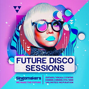 SINGOMAKERS FUTURE DISCO SESSIONS(�I�����C���[�i)(2���Ԉȓ��ɔ[�i) �v���O�C���\�t�g