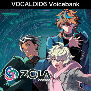 INTERNET VOCALOID6 Voicebank ZOLA Project(IC[i)(2Ԉȓɔ[i) \tgEFA
