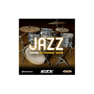 TOONTRACK EZX JAZZ@[EZdrummerpg](IC[i)(2Ԉȓɔ[i) \tgEFA