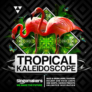 SINGOMAKERS TROPICAL KALEIDOSCOPE(IC[i)(2Ԉȓɔ[i) vOC\tg