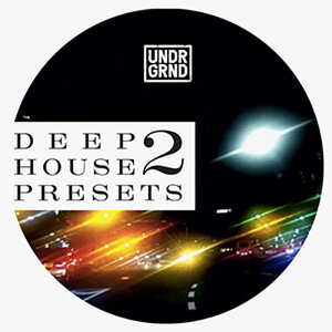UNDRGRND DEEP HOUSE PRESETS 2(IC[i)(2Ԉȓɔ[i) vOC\tg