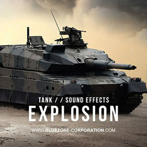 BLUEZONE TANK - EXPLOSION SOUND EFFECTS(IC[i)(2Ԉȓɔ[i) vOC\tg