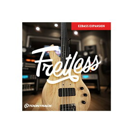 TOONTRACK 【トゥーントラックホリデーセール！】EBX - FRETLESS(オンライン納品)(2時間以内に納品) ソフトウェア音源