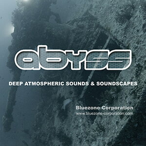 BLUEZONE ABYSS DEEP ATMOSPHERIC SOUNDS & SOUNDSCAPES(IC[i)(2Ԉȓɔ[i) vOC\tg