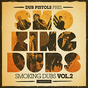 LOOPMASTERS DUB PISTOLS SMOKING DUBS 2(�I�����C���[�i)(2���Ԉȓ��ɔ[�i) �v���O�C���\�t�g