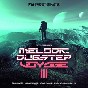 PRODUCTION MASTER yubNINgpXubNtCf[IzMELODIC DUBSTEP VOYAGE 3(IC[i)(2Ԉȓɔ[i) vOC\tg
