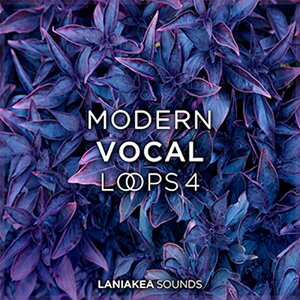 LANIAKEA SOUNDS MODERN VOCAL LOOPS 4(IC[i)(2Ԉȓɔ[i) vOC\tg
