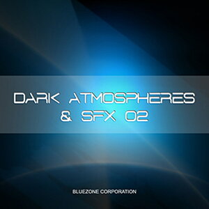 BLUEZONE DARK ATMOSPHERES & SFX 02(IC[i)(2Ԉȓɔ[i) vOC\tg