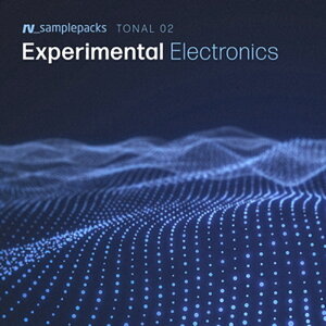 RV_samplepacks TONAL 02 - EXPERIMENTAL ELECTRONICS(IC[i)(2Ԉȓɔ[i) vOC\tg