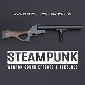 BLUEZONE STEAMPUNK WEAPON SOUND EFFECTS AND TEXTURES(IC[i)(2Ԉȓɔ[i) vOC\tg