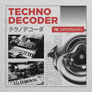 RV_samplepacks TECHNO DECODER(IC[i)(2Ԉȓɔ[i) vOC\tg