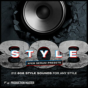 PRODUCTION MASTER 808 STYLE - PRESETS FOR XFER SERUM(IC[i)(2Ԉȓɔ[i) vOC\tg