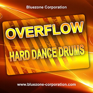 BLUEZONE OVERFLOW HARD DANCE DRUMS(IC[i)(2Ԉȓɔ[i) vOC\tg
