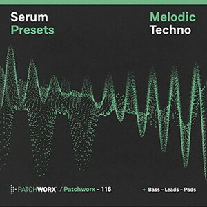 LOOPMASTERS MELODIC TECHNO - SERUM PRESETS(IC[i)(2Ԉȓɔ[i) vOC\tg