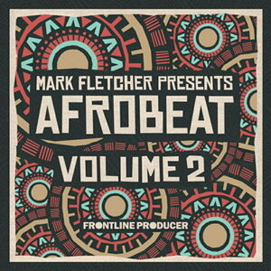FRONTLINE PRODUCER MARK FLETCHER - AFROBEAT 2(�I�����C���[�i)(2���Ԉȓ��ɔ[�i) �v���O�C���\�t�g