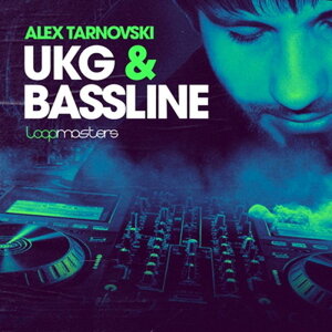 LOOPMASTERS Alex Tarnovski - UKG & Bassline (90�N��K���[�W)(�T���v���p�b�N)(�I�����C���[�i)(2���Ԉȓ��ɔ[�i) �v���O�C���\�t�g