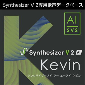 �������AHS Synthesizer V 2 AI Kevin (�P�r��)(�p���t��)(�j���̐�)(�I�����C���[�i)(2���Ԉȓ��ɔ[�i) �\�t�g�E�F�A����