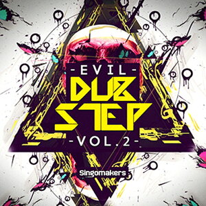 SINGOMAKERS EVIL DUBSTEP VOL. 2(IC[i)(2Ԉȓɔ[i) vOC\tg