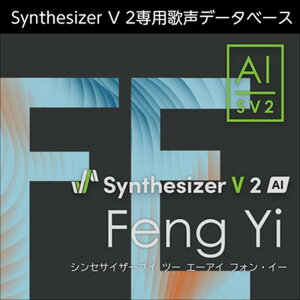 �������AHS Synthesizer V 2 AI Feng Yi (�t�H���E�C�[)(���]�\�v���m)(�����{�[�J��)(�I�����C���[�i)(2���Ԉȓ��ɔ[�i) �\�t�g�E�F�A����