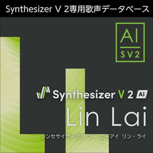 �������AHS Synthesizer V 2 AI Lin Lai (�����E���C)(�j���̐�)(������)(�I�����C���[�i)(2���Ԉȓ��ɔ[�i) �\�t�g�E�F�A����