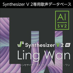 �������AHS Synthesizer V 2 AI Ling Wan (�����E����)(�����̐�)(�L����)(�I�����C���[�i)(2���Ԉȓ��ɔ[�i) �\�t�g�E�F�A����