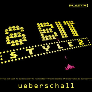 UEBERSCHALL 8 BIT STYLEZ / ELASTIK(IC[i)(2Ԉȓɔ[i) \tgEFA