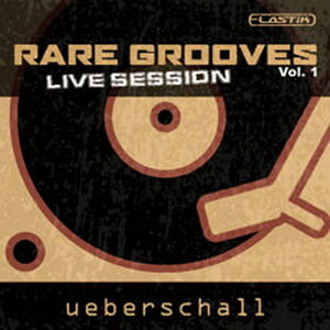 UEBERSCHALL �y�E�o�[�V�����X�v�����O�Z�[���I�zRARE GROOVES VOL.1 / ELASTIK(�I�����C���[�i)(2���Ԉȓ��ɔ[�i) �\�t�g�E�F�A����