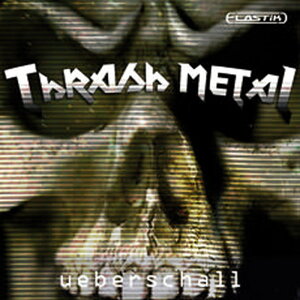 UEBERSCHALL THRASH METAL / ELASTIK(�I�����C���[�i)(2���Ԉȓ��ɔ[�i) �\�t�g�E�F�A����