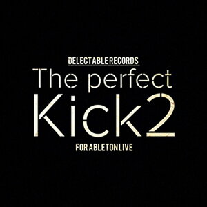 DELECTABLE RECORDS THE PERFECT KICK 2(�I�����C���[�i)(2���Ԉȓ��ɔ[�i) �v���O�C���\�t�g