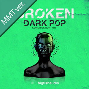 BIG FISH AUDIO BROKEN - DARK POP CONSTRUCTION KITS(IC[i)(2Ԉȓɔ[i) vOC\tg
