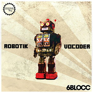 INDUSTRIAL STRENGTH yubNtCf[Z[Iz6BLOCC - ROBOTIC VOCODER(IC[i)(2Ԉȓɔ[i) vOC\tg