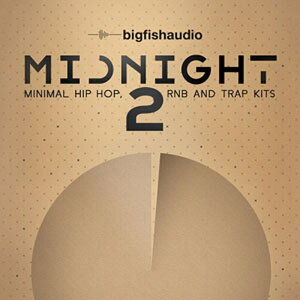 BIG FISH AUDIO yrbOtBbVI[fBIZ[IzMIDNIGHT 2 - MINIMAL HIP HOPC RNB AND TRAP(IC[i)(2Ԉȓɔ[i) vOC\tg