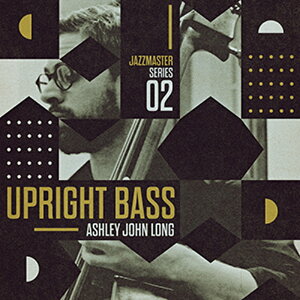 LOOPMASTERS JAZZ MASTER - UPRIGHT BASS - ASHLEY JOHN LONG(�I�����C���[�i)(2���Ԉȓ��ɔ[�i) �v���O�C���\�t�g
