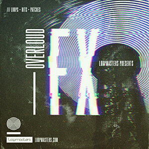 LOOPMASTERS OVERLOUD FX(�I�����C���[�i)(2���Ԉȓ��ɔ[�i) �v���O�C���\�t�g