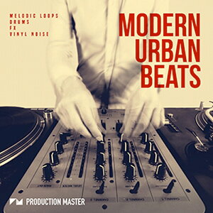PRODUCTION MASTER MODERN URBAN BEATS(�I�����C���[�i)(2���Ԉȓ��ɔ[�i) �v���O�C���\�t�g