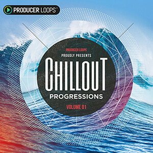 PRODUCER LOOPS CHILLOUT PROGRESSIONS VOL 1(IC[i)(2Ԉȓɔ[i) vOC\tg