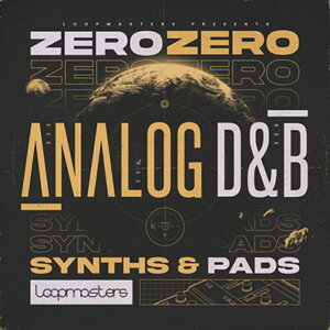LOOPMASTERS ZEROZERO ANALOG D&B - SYNTHS & PADS(IC[i)(2Ԉȓɔ[i) vOC\tg