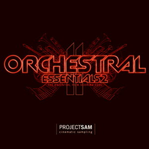 PROJECT SAM ORCHESTRAL ESSENTIALS 2(IC[i)(2Ԉȓɔ[i) \tgEFA