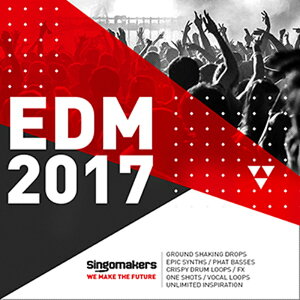 SINGOMAKERS EDM 2017(IC[i)(2Ԉȓɔ[i) vOC\tg