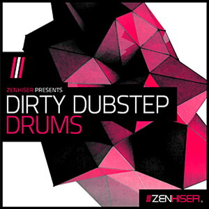 ZENHISER DIRTY DUBSTEP DRUMS(IC[i)(2Ԉȓɔ[i) vOC\tg