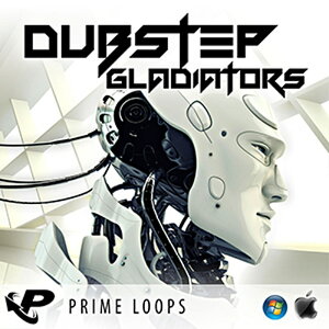 PRIME LOOPS DUBSTEP GLADIATORS(IC[i)(2Ԉȓɔ[i) vOC\tg
