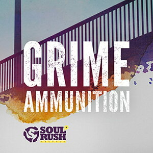 SOUL RUSH RECORDS GRIME AMMUNITION(IC[i)(2Ԉȓɔ[i) vOC\tg