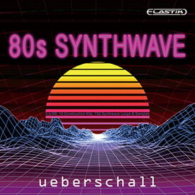 UEBERSCHALL 80S SYNTHWAVE / ELASTIK(オンライン納品)(2時間以内に納品) ソフトウェア音源